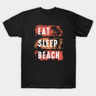 Eat Sleep Beach T-Shirt